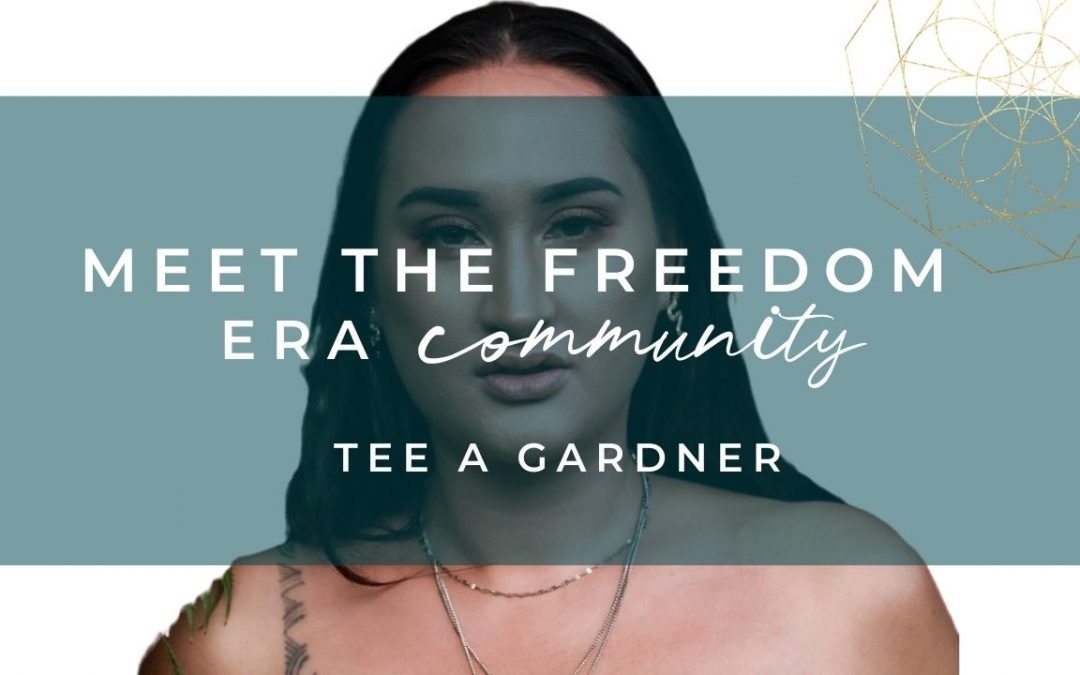 Meet The Freedom Era Community : Tee A Gardner